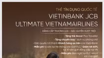 “Quyền năng” của tấm thẻ VietinBank JCB Ultimate Vietnam Airlines