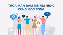 Nghe nhạc cực đã với các gói data của MobiFone