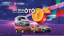 Dễ dàng sở hữu xe Ford với lãi suất 0%