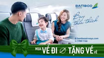Bamboo Airways tặng vé khứ hồi cho khách mua vé 1 chiều toàn bộ các chặng nội địa