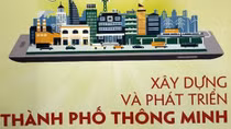 Sách “Xây dựng và phát triển thành phố thông minh…”: Một tài liệu tham khảo hữu ích