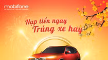 MobiFone tặng xe Vinfast 1,8 tỷ cho khách nạp thẻ