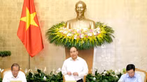 Thủ tướng đốc thúc các bộ hàng loạt nhiệm vụ