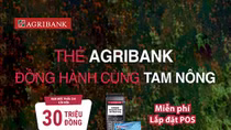 Thẻ Agribank đồng hành cùng tam nông