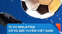 Roaming MobiFone siêu rẻ cho CĐV Việt ở Malaysia 