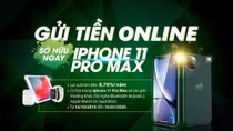 SCB ra mắt chương trình khuyến mãi "Gửi tiền online- sở hữu Iphone 11 Pro Max”