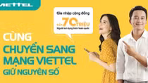 Viettel sẵn sàng cung cấp dịch vụ chuyển mạng giữ số