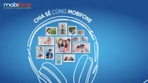 Chia sẻ cảm xúc, đón nhận quà vui từ MobiFone