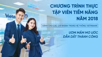 VietinBank tuyển dụng gần 150 thực tập viên năm 2018