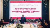 Hội thảo khoa học Quốc gia về nhà viết kịch Xuân Trình