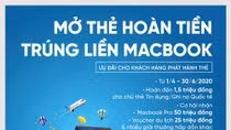 Mở thẻ hoàn tiền - Trúng liền Macbook cùng VietinBank