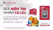 Cùng Agribank "Gửi niềm tin, nhận tài lộc"