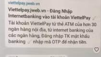 Giả mạo Viettelpay để lừa đảo chiếm đoạt tài sản