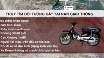 Truy tìm người đàn ông điều khiển chiếc xe Dream “cởi truồng”