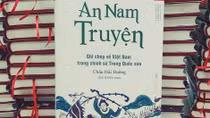 “An Nam truyện” – Lịch sử nước nhà từ một góc nhìn
