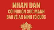 Nhân dân - cội nguồn sức mạnh bảo vệ an ninh Tổ quốc