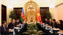 Việt Nam, Azerbaijan ưu tiên thúc đẩy hợp tác dầu khí