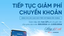 VietinBank tiếp tục giảm phí chuyển khoản liên ngân hàng 24/7
