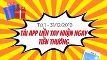 Tri ân khách hàng – Tải App liền tay nhận ngay tiền thưởng