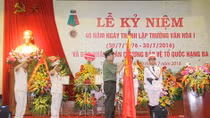 Trường Văn hoá I kỷ niệm 40 năm ngày thành lập 
