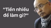 Tiền nhiều để làm gì?