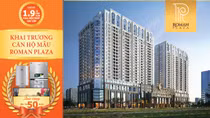 Nhiều quà tặng hấp dẫn ngày khai trương căn hộ mẫu Roman Plaza