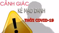Mạo danh nhân viên Sở Y tế bán tài liệu phòng chống COVID-19