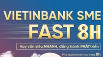 VietinBank SME Fast 8H - Vay vốn siêu nhanh chỉ trong 8 giờ