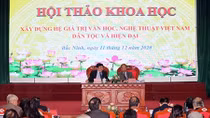 Huy động tâm sức, trí tuệ xây dựng hệ giá trị VHNT Việt Nam hiện đại