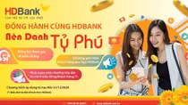 Cơ hội nhận quà thưởng lên đến 7,5 tỷ đồng khi đồng hành cùng HDBank