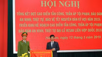 Tổng kết cao điểm đảm bảo ANTT Tết Nguyên đán Kỷ Hợi và Đại lễ Vesak 2019