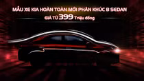 Kia Soluto - mẫu xe hoàn toàn mới phân khúc B-Sedan, giá từ 399 triệu đồng