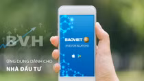 Tập đoàn Bảo Việt (BVH): Ra mắt ứng dụng Quan hệ nhà đầu tư trên Mobile App