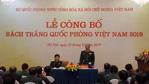 Công bố Sách trắng Quốc phòng Việt Nam 2019