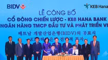 KEB Hana Bank chính thức trở thành cổ đông chiến lược nước ngoài của BIDV