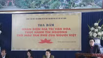 Tọa đàm khoa học “Thực hành tín ngưỡng thờ Mẫu Tam phủ của người Việt”