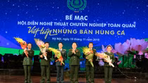 Bế mạc Hội diễn nghệ thuật chuyên nghiệp toàn quân năm 2018