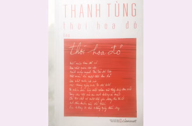 Tập thơ "Thời hoa đỏ" do chính Thanh Tùng tự chọn để xuất bản lúc sinh thời! Tập thơ "Thời hoa đỏ" do chính Thanh Tùng tự chọn để xuất bản lúc sinh thời!