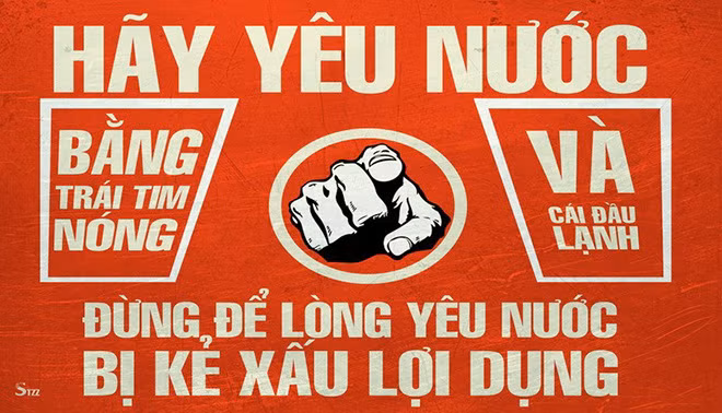 Người Việt Nam hãy yêu Tổ quốc mình đúng cách, đừng để kẻ xấu lợi dụng.