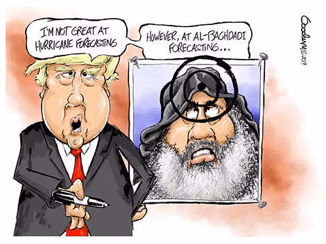 Biếm họa, trong đó Tổng thống Donald Trump nói rằng: “Tôi chẳng giỏi việc dự đoán bão nhưng giỏi trong việc dự đoán al-Baghdadi”.