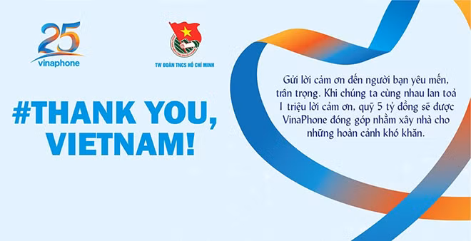 Lan tỏa 1 triệu lời cảm ơn, quỹ 5 tỷ đồng sẽ được VinaPhone đóng góp xây nhà cho những hoàn cảnh khó khăn