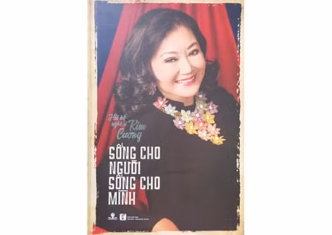 Tự truyện "Sống cho người, sống cho mình" của NSND Kim Cương.