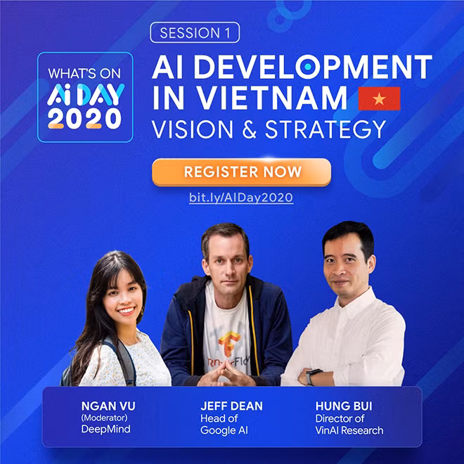 Jeff Dean (Giám đốc Google AI) và Tiến sĩ Bùi Hải Hưng (Viện trưởng Viện nghiên cứu Trí tuệ nhân tạo VinAI Reaserch) sẽ tham dự phiên thảo luận đầu tiên tại AI Day 2020.