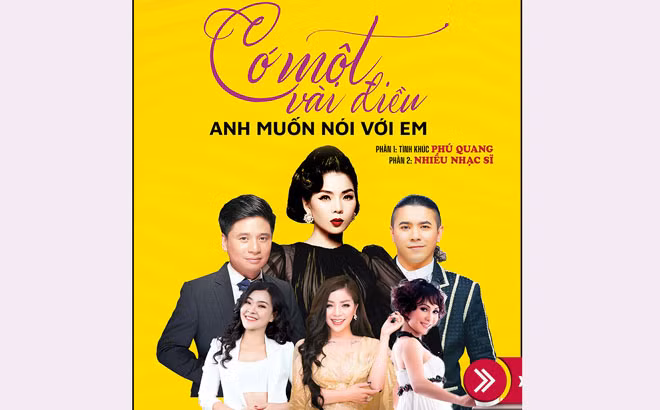 Liveshow “Có một vài điều anh muốn nói với em” dành tặng nhạc sĩ Phú Quang và các nhạc sĩ viết tình ca.