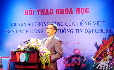 Phó Thủ tướng Vũ Đức Đam phát biểu tại hội thảo “Giữ gìn sự trong sáng của tiếng Việt trên các phương tiện thông tin đại chúng”.