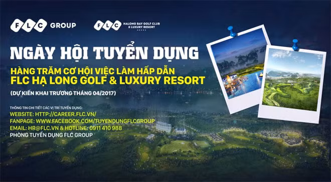 Với “Ngày hội tuyển dụng” lần này, FLC sẽ tuyển 300 lao động tại Quảng Ninh.