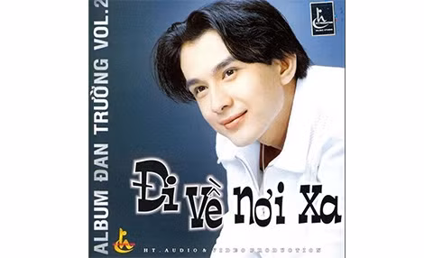 Tác phẩm “Đi về nơi xa” của nhạc sĩ Lê Quang là một trong những bài hát làm nên tên tuổi ca sĩ Đan Trường.