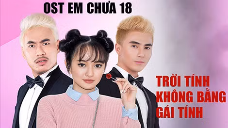 Phim “Em chưa 18” với slogan bá đạo cũng tham gia tranh giải Cánh Diều.