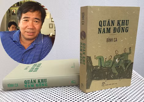 Tác giả Bình Ca và cuốn “Quân Khu Nam Đồng”.