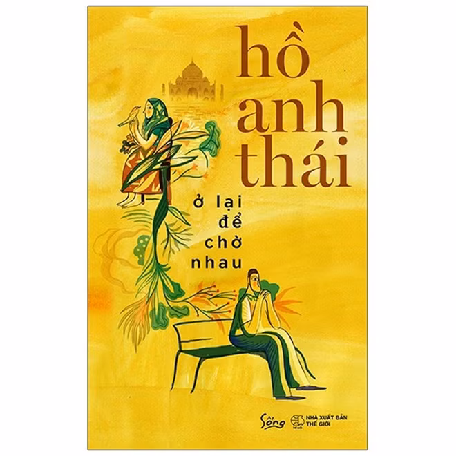 Bìa tập truyện “Ở lại để chờ nhau” của nhà văn Hồ Anh Thái.